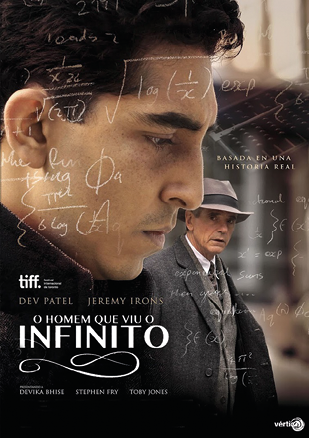 Cartaz do filme: 'O homem que viu o infinito'. À frente, há um homem de perfil com o olhar para baixo e ao fundo, há um homem olhando para ele. O homem do fundo está de sobretudo e chapéu. Há algumas fórmulas matemáticas escritas por todo cartaz. 