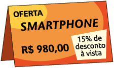 Ilustração de uma placa. Nela há as seguintes informações textuais: 'Oferta: Smartphone'; '980 reais 15 por cento de desconto à vista'.