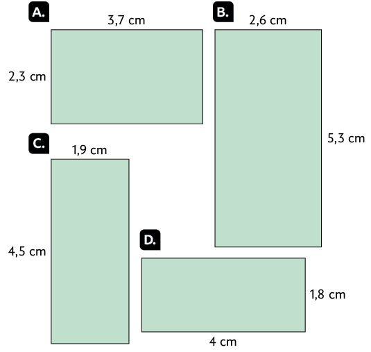 Ilustração. Quatro retângulos com indicações de suas dimensões. O retângulo A tem 3,7 centímetros de comprimento e 2,3 centímetros de largura. O retângulo B tem 2,6 centímetros de largura e 5,3 centímetros de comprimento. O retângulo C tem 4,5 centímetros de comprimento e 1,9 centímetros de largura. E o retângulo D tem 4 centímetros de comprimento e 1,8 centímetros de largura.