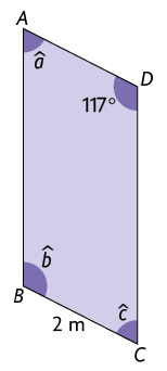 Ilustração de um paralelogramo A B C D, com medidas de ângulos internos a minúsculo, b minúsculo, c minúsculo e 117 graus, respectivamente. O lado A B é oposto ao lado D C e o lado B C é oposto ao lado A D. O lado B C mede 2 metros.