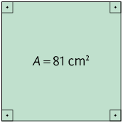Ilustração de um quadrado com seus 4 ângulos internos retos demarcados. Há a indicação de que a área dele mede 81 metros quadrados.