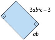 Ilustração de um retângulo com, a b, unidades de comprimento e, 3 a, b, ao cubo, c, menos 3, unidades de largura. Ele está inclinado à esquerda. Seus ângulos retos, superior à esquerda e inferior à direita, estão demarcados.