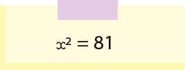 Ilustração de um pedaço de papel com a escrita: x ao quadrado igual a 81.