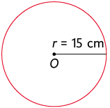 Ilustração de uma circunferência de centro O. Toda a circunferência está destacada em vermelho. O raio está traçado e está indicado com 'r igual a 15 centímetros'.