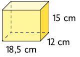 Ilustração de um paralelepípedo reto retângulo. As dimensões são: 15 centímetros de altura, 18,5 centímetros de comprimento e 12 centímetros de largura.