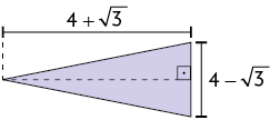 Ilustração de um triângulo cuja base mede 4 menos raiz quadrada de 3 e a altura mede 4 mais raiz quadrada de 3.