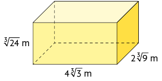 Ilustração de um paralelepípedo retângulo cuja base mede, 4 vezes a raiz cubica de 3 metros, a altura mede raiz cubica de 24 metros e a largura mede 2 vezes a raiz cubica de 9 metros.
