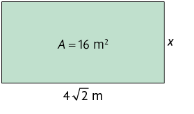 Ilustração de um retângulo com a indicação A igual a 16 metros quadrados, o comprimento mede 4 vezes raiz quadrada de 2, metros e a largura mede x.