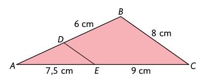 Ilustração de um triângulo A B C com um ponto D no lado A B e um ponto E no lado A C. \Está traçado o segmento D E, paralelo ao lado B C do triângulo. Está indicado que D B mede 6 centímetros, B C mede 8 centímetros, C E mede 9 centímetros e o segmento E A mede 7,5 centímetros.