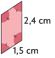 Ilustração de um paralelogramo com ângulos opostos congruentes. Um lado mede 2,4 centímetros e o outro mede 1,5 centímetros.