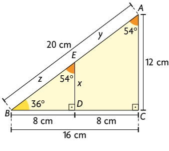 Ilustração de um triângulo retângulo A B C com ângulo reto demarcado no vértice C, medida de A igual e 54 graus e medida de B igual a 36 graus. Medidas de comprimento de A B C: 12 centímetros de altura; 16 centímetros na base; e 20 centímetros na hipotenusa. Entre A e B está o ponto E, e, entre os pontos B e C está o ponto D. Há um segmento perpendicular à base, segmento ED, formando um segundo triângulo retângulo E B D, com ângulo reto demarcado no vértice D, medida do ângulo E igual a 54 graus. Medidas de comprimentos de E D B: x de altura; 8 centímetros na base; e z na hipotenusa. Há ainda as seguintes medidas de comprimento indicadas: A E mede y e C D 8 centímetros.
