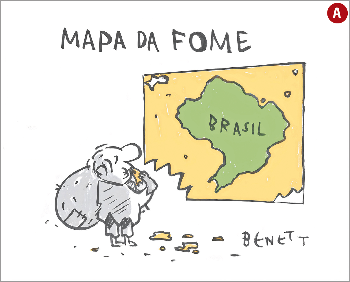 Charge A. Texto: MAPA DA FOME. Na parte inferior, ilustração de um homem à esquerda, visto de costas em tons de cinza. Ele está de roupa rasgada na ponta inferior, descalço e um saco grande sobre o ombro à esquerda comendo um pedaço de papel amarelo, retirado do papel a frente dele. Este papel é grande, esticado na vertical com ilustração do mapa do Brasil em verde. Na parte inferior, à direita, assinatura: BENETT.