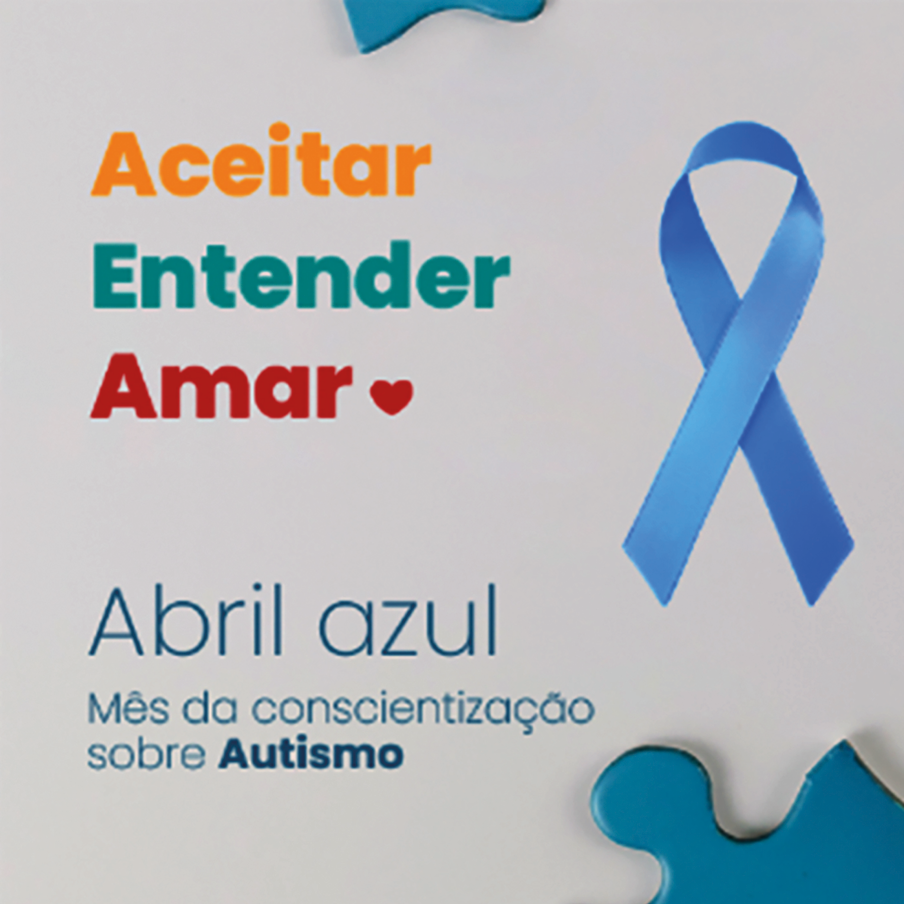 Ilustração. Cartaz na vertical. Ao fundo, em cinza, à direita, uma fita azul, com duas pontas inferiores cruzadas. Mais abaixo, peça de um quebra-cabeça em azul-claro, vista parcialmente. À esquerda, texto: Aceitar Entender Amar Um coração vermelho, pequeno, perto do verbo: AMAR. Mais abaixo, texto: Abril azul – Mês da conscientização sobre Autismo.