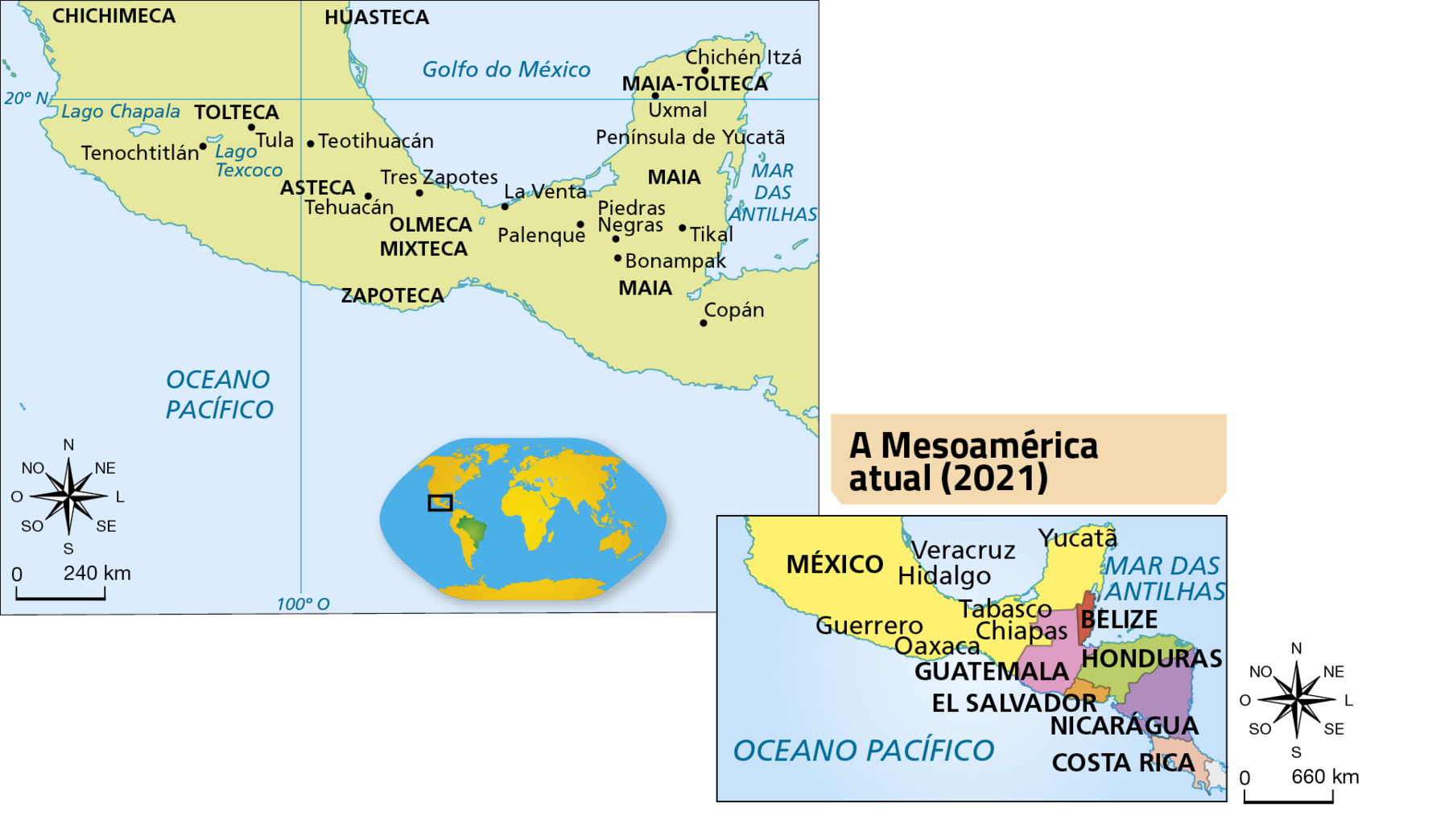 Mapa. Mesoamérica: civilizações. O mapa apresenta a região que hoje corresponde à parte sul do México, Guatemala, Belize, El Salvador, Honduras, Nicarágua e Costa Rica. Na área mais ao norte do Lago Chapala ficava a civilização chichimeca e, mais próximo do Golfo do México, a huasteca. Na altura do Lago Chapala e do Lago Texcoco, e das cidades de Tenochtitlán, Tula e Teotihuacán, ficava a civilização tolteca. Mais ao sul, perto das cidades de Tehuacán e Tres Zapotes, ficava a civilização asteca. Mais ao centro, estavam as civilizações olmeca e mixteca e, mais próximo do Oceano Pacífico, a zapoteca. Em seguida, na região das cidades de La Venta, Palenque, Piedras Negras, Bonampak, Tikal e Copán, estava a civilização maia. Na Península de Yucatã, abrangendo as cidades de Chichén Itzá e Uxmal, ficava a civilização maia-tolteca.
No canto inferior esquerdo, a rosa dos ventos e escala de 0 a 240 quilômetros.

Mapa. A Mesoamérica atual (2021). Apresenta o sul da América do Norte e parte da América Central com a divisão política dos países.
O México é representado parcialmente, considerando apenas a porção sul do território. Os demais países representados são: Guatemala, Belize, El Salvador, Honduras, Nicarágua e Costa Rica. No território mexicano estão indicadas as regiões de Yucatã, Veracruz, Hidalgo, Tabasco, Chiapas, Guerrero e Oaxaca. No lado direito, fora do mapa, a rosa dos ventos e escala de 0 a 660 quilômetros.